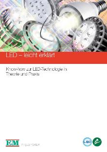 Elektro-Material AG Brosch�re LED-leicht erkl�rt Know-how zur LED-Technologie in Theorie und Praxis